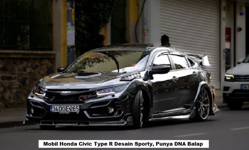 Mobil Honda Civic Type R Desain Sporty, Punya DNA Balap