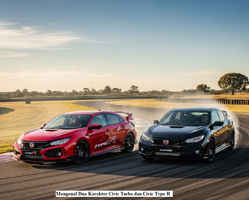 Mengenal Dua Karakter Civic Turbo dan Civic Type R 