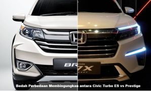 Bedah Perbedaan Membingungkan antara Civic Turbo ES vs Prestige